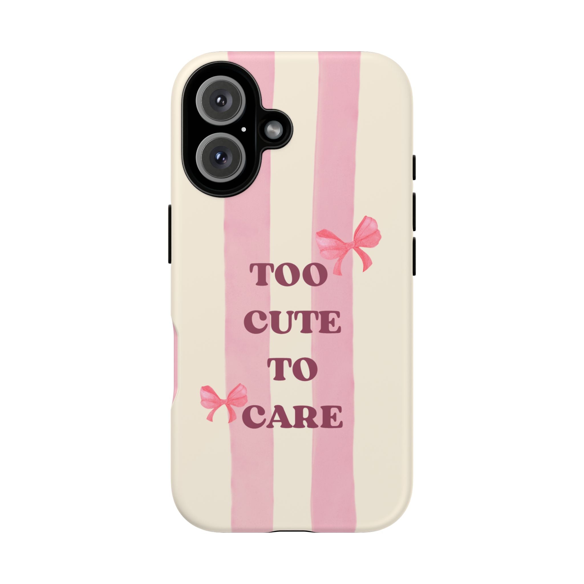 Phone Case – "Too Cute To Care" Pink Stripes & Bows Protective Case