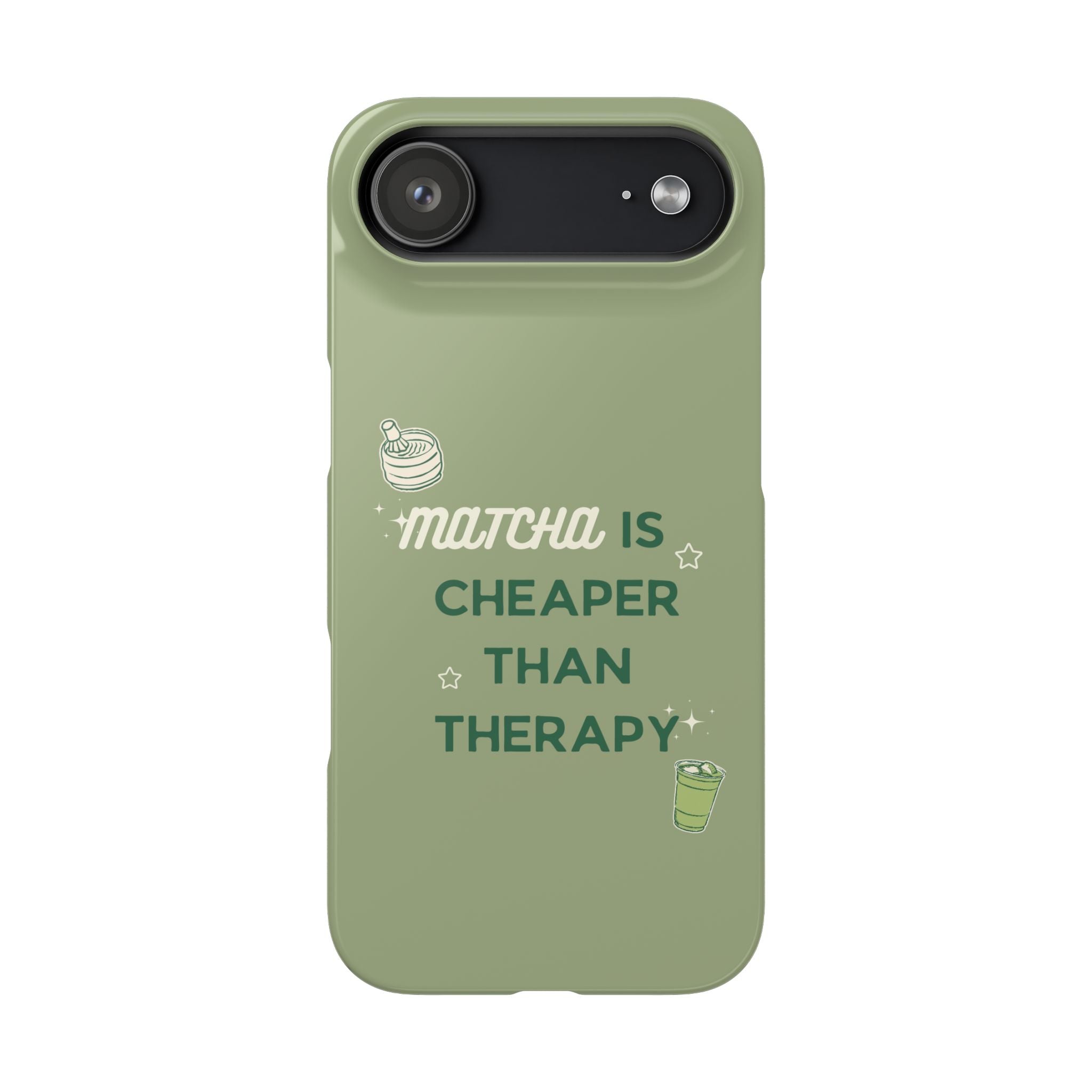 Matcha is Cheaper than Therapy | Iphone Case