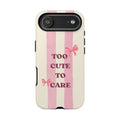 Phone Case – "Too Cute To Care" Pink Stripes & Bows Protective Case