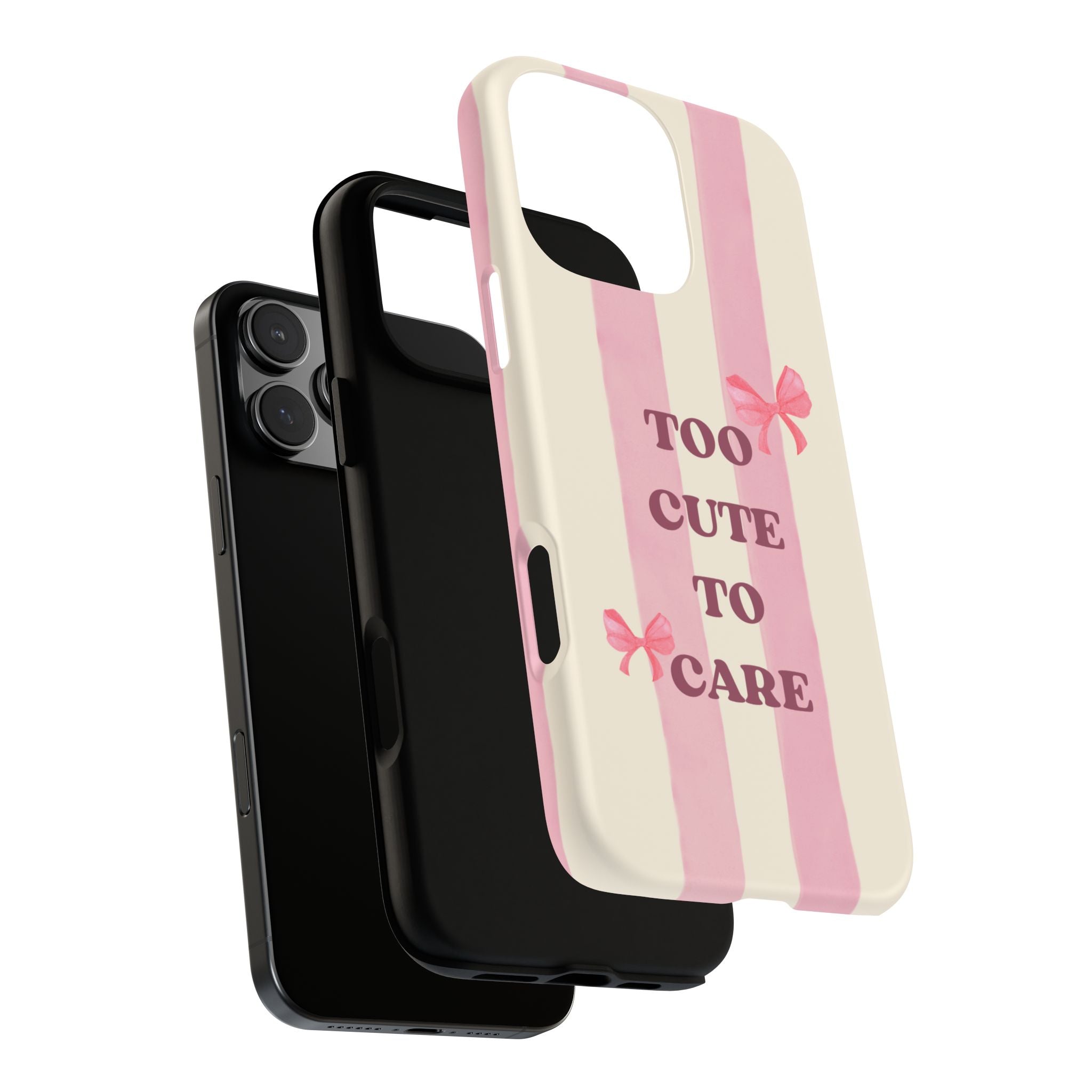 Phone Case – "Too Cute To Care" Pink Stripes & Bows Protective Case