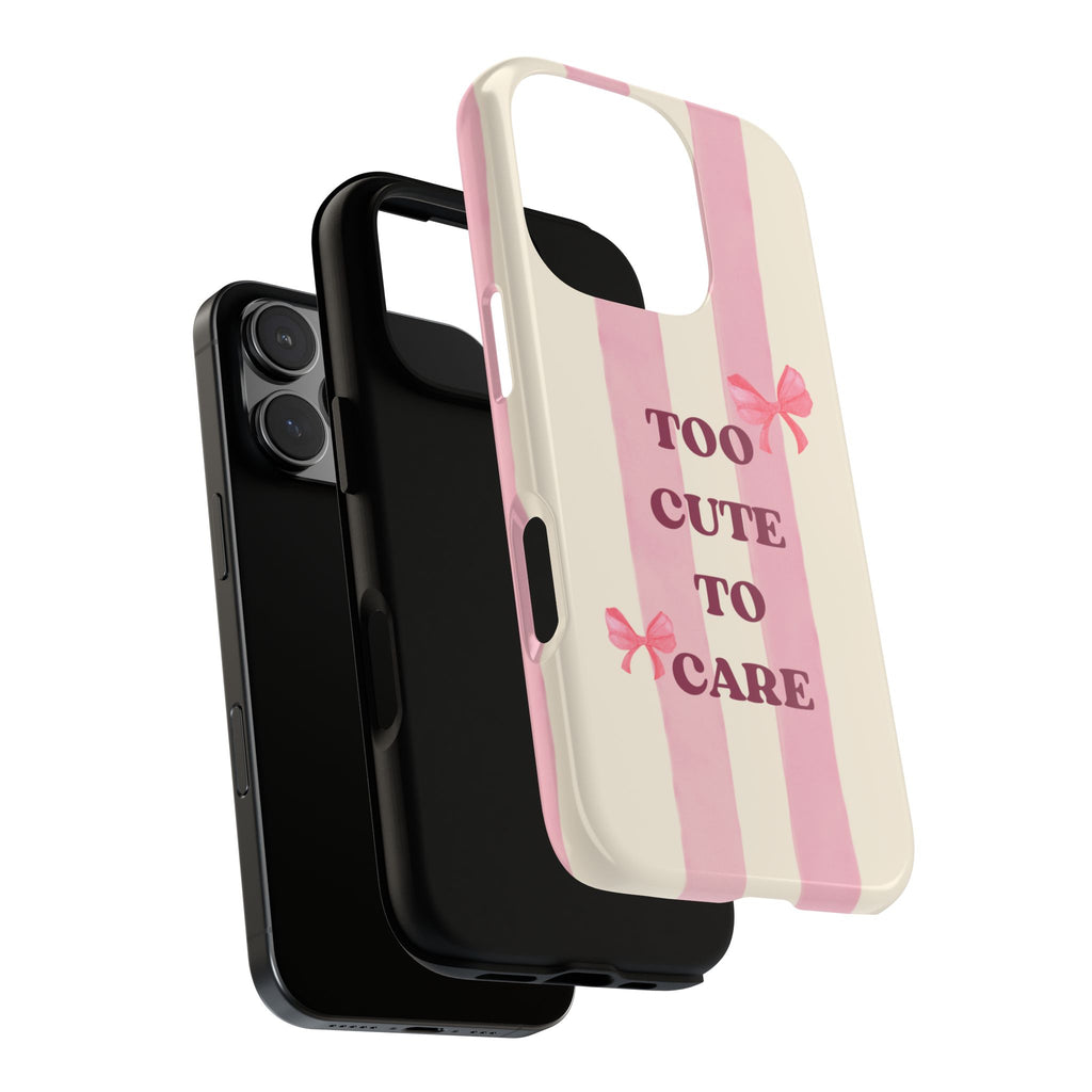 Phone Case – "Too Cute To Care" Pink Stripes & Bows Protective Case