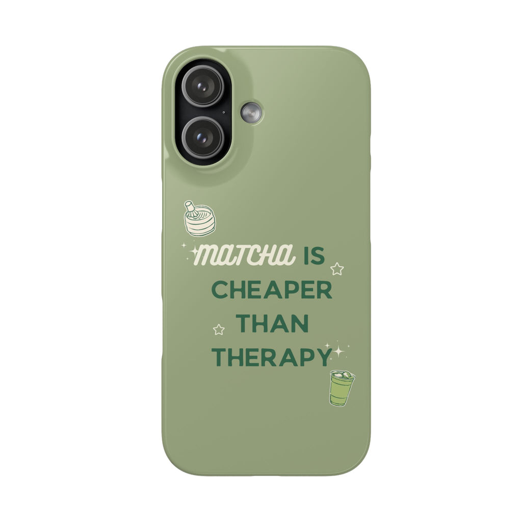 Matcha is Cheaper than Therapy | Iphone Case