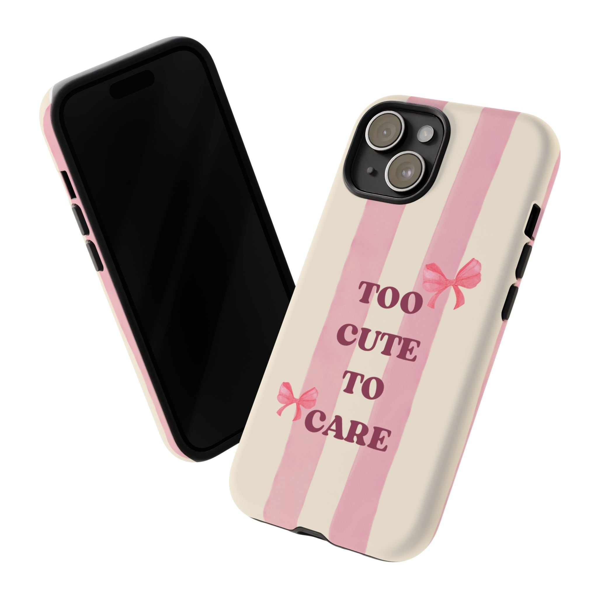 Phone Case – "Too Cute To Care" Pink Stripes & Bows Protective Case