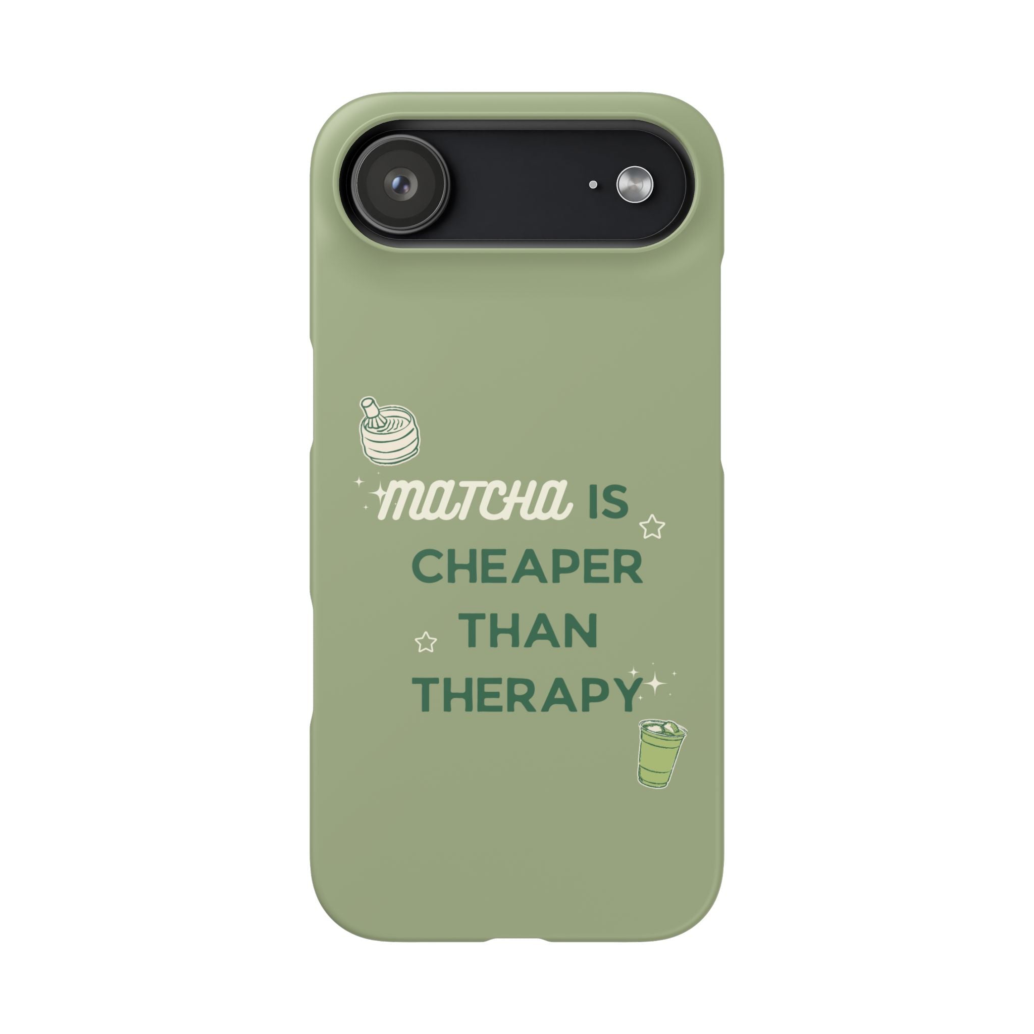 Matcha is Cheaper than Therapy | Iphone Case