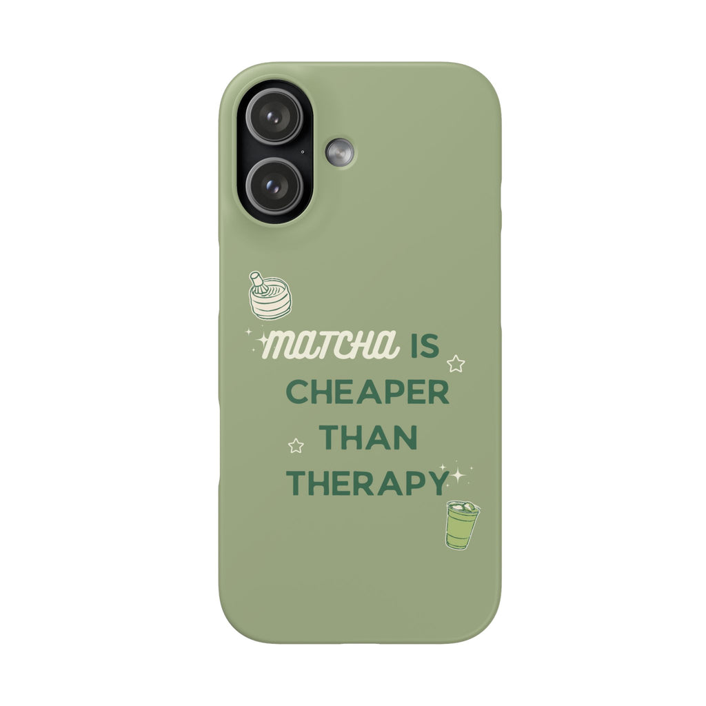 Matcha is Cheaper than Therapy | Iphone Case