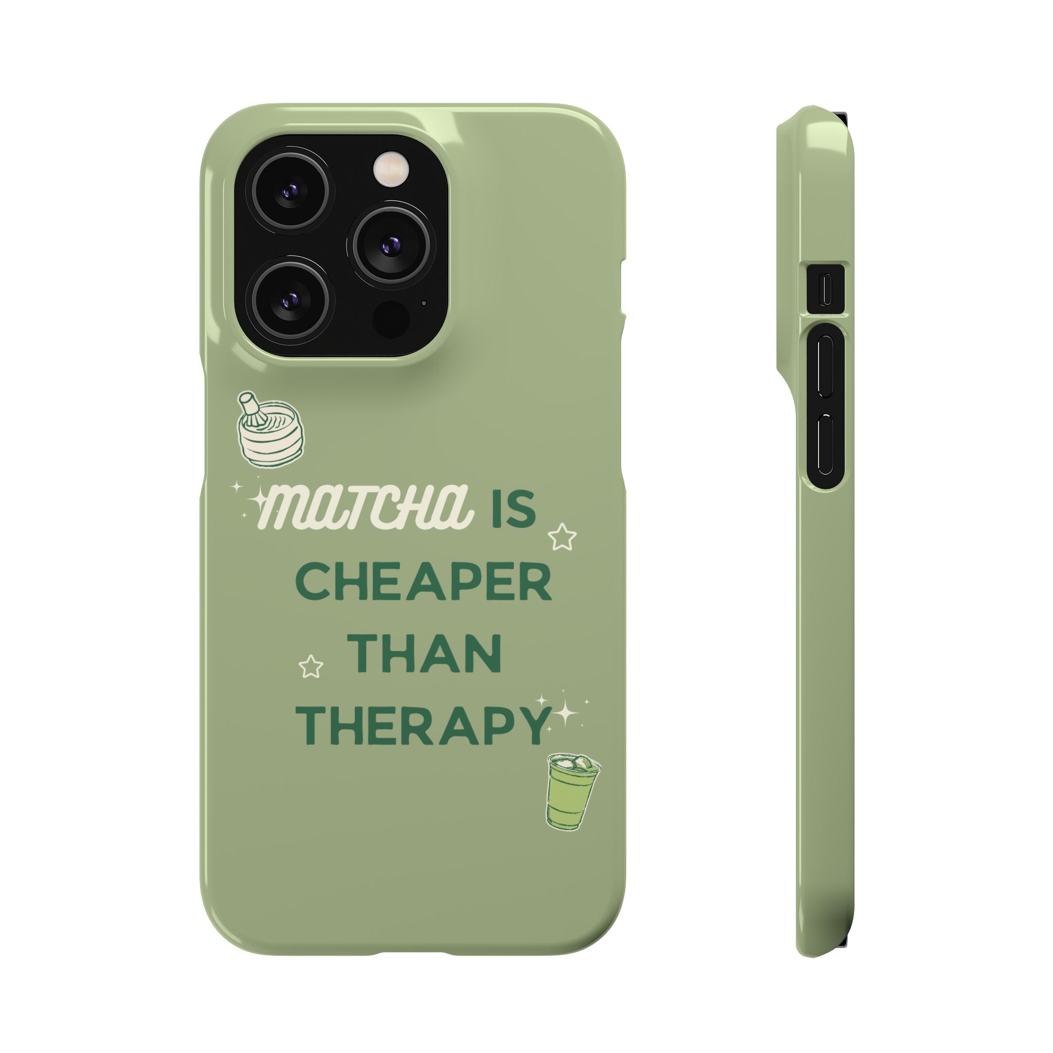 Matcha is Cheaper than Therapy | Iphone Case