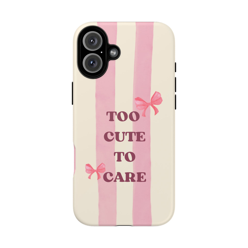 Phone Case – "Too Cute To Care" Pink Stripes & Bows Protective Case