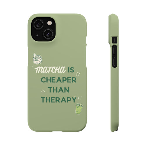Matcha is Cheaper than Therapy | Iphone Case