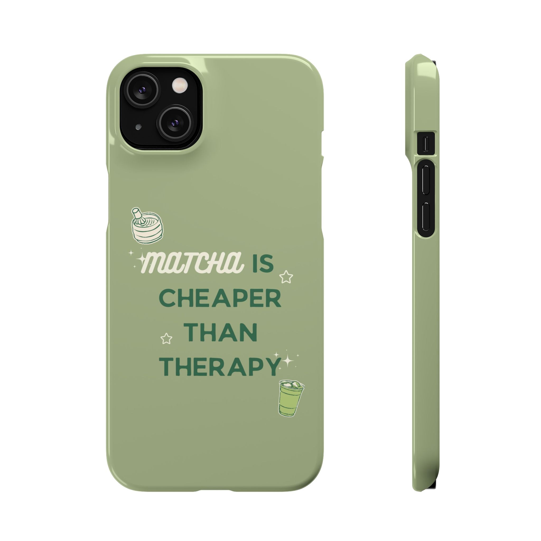 Matcha is Cheaper than Therapy | Iphone Case