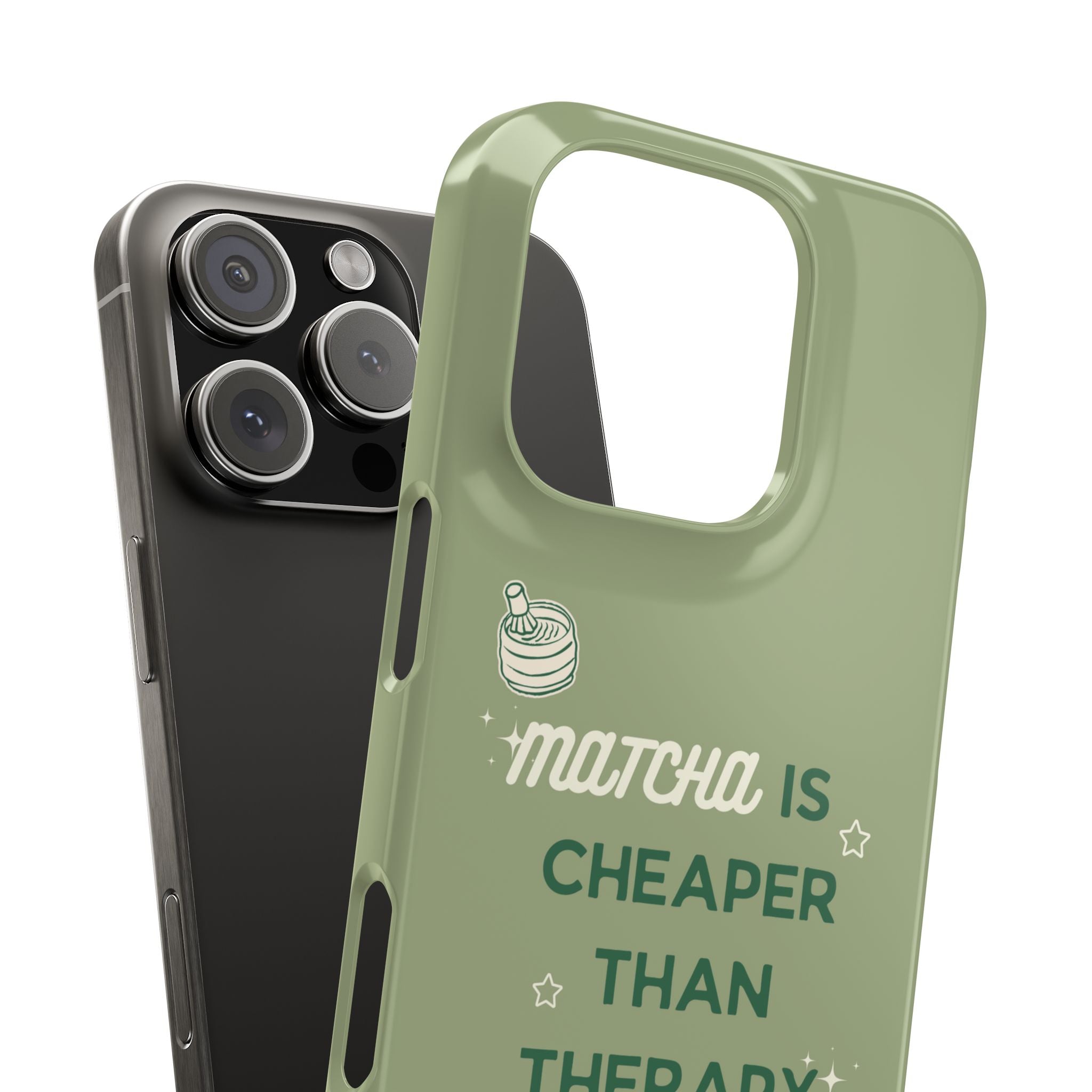 Matcha is Cheaper than Therapy | Iphone Case