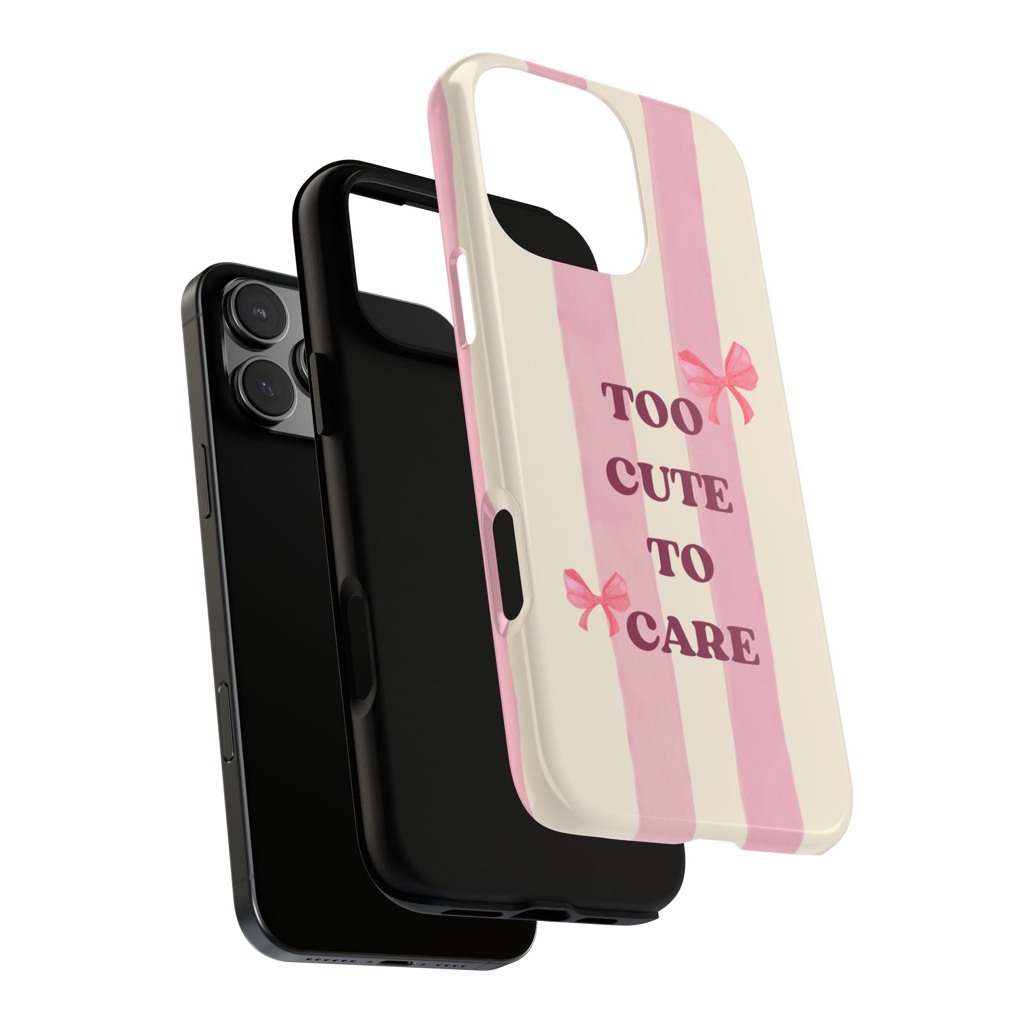Phone Case – "Too Cute To Care" Pink Stripes & Bows Protective Case