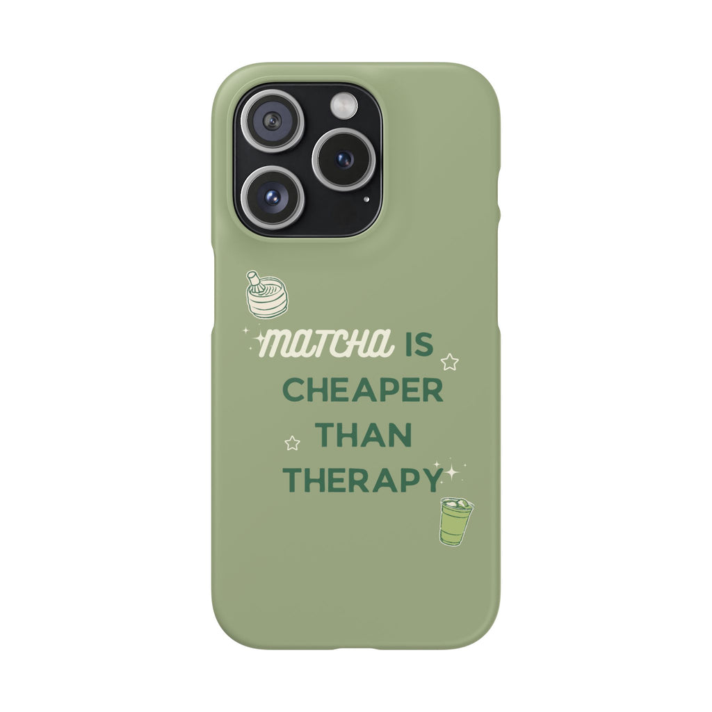 Matcha is Cheaper than Therapy | Iphone Case