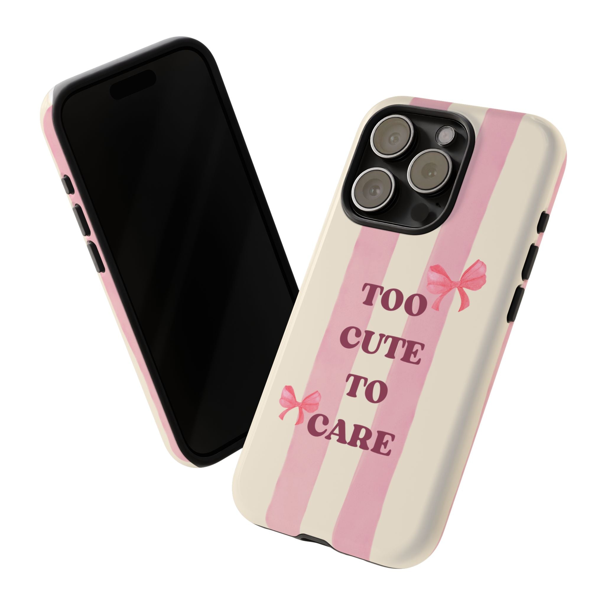 Phone Case – "Too Cute To Care" Pink Stripes & Bows Protective Case