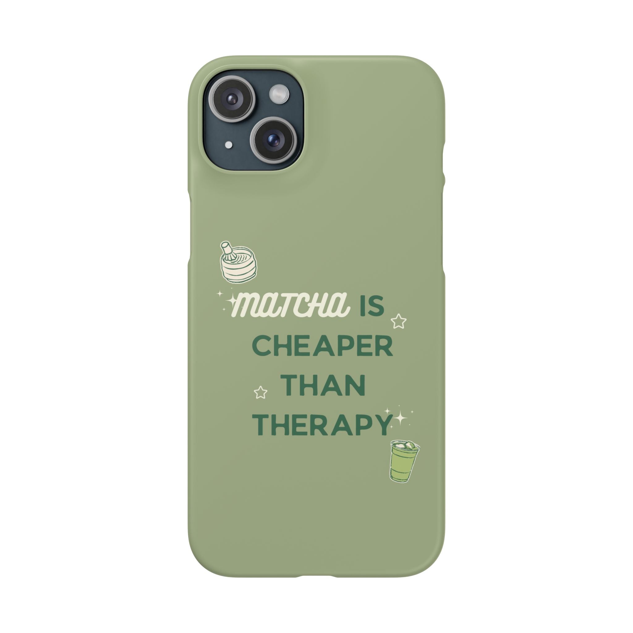 Matcha is Cheaper than Therapy | Iphone Case