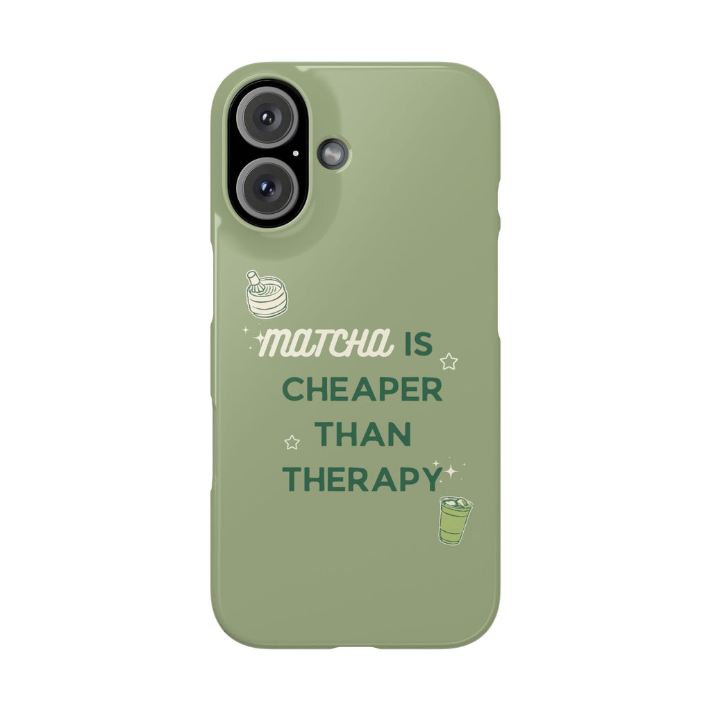 Matcha is Cheaper than Therapy | Iphone Case